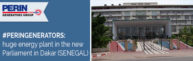 PERINGENERATORS installs a huge energy plant in the new Dakar Parliament (SENEGAL)