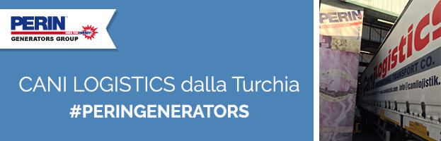 CANI LOGISTICS dalla Turchia: carichiamo nuovi generatori!