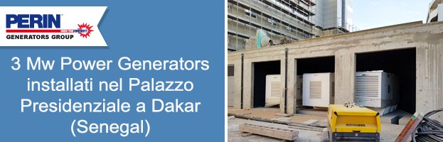 PERINGENERATORS installa generatori da 3 Mw nel Palazzo Presidenziale a Dakar (Senegal)